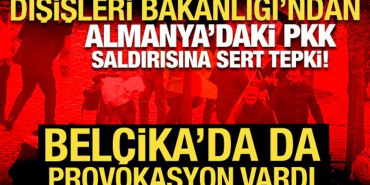 disisleri_bakanligindan_almanyadaki_pkk_saldirisina_sert_tepki_1711535918_4874.jpg