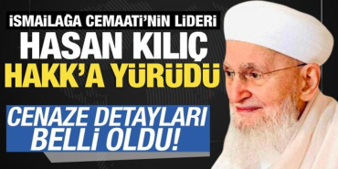 ismailaga_cemaatinin_lideri_hasan_kilic_hakka_yurudu_1713817612_8446.jpg