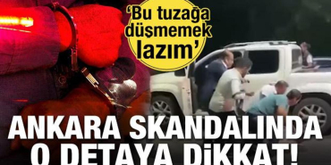 ankara_skandalinda_o_detaya_dikkat_bu_tuzaga_dusmemek_lazim_1715868788_7506.jpg