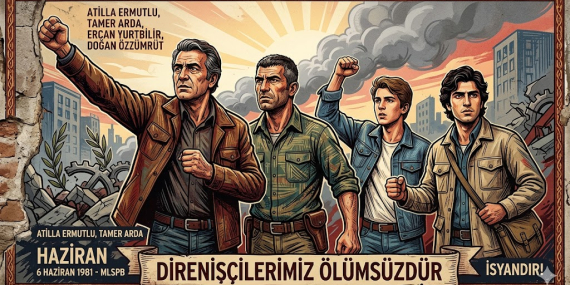 12 Eylül Karanlığında Bir Direniş Sayfası: 6 Haziran 1981